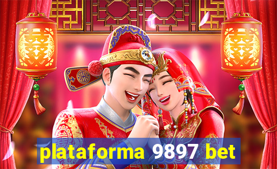 plataforma 9897 bet