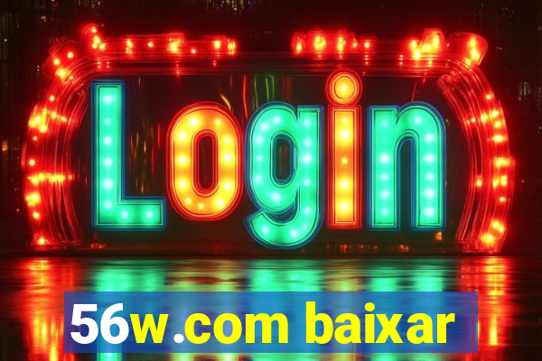 56w.com baixar