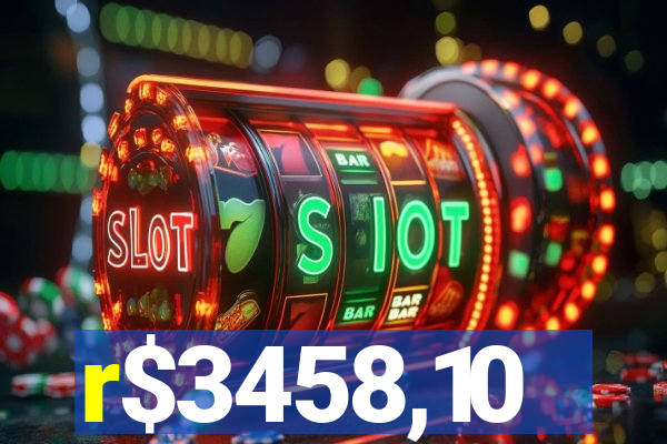 r$3458,10