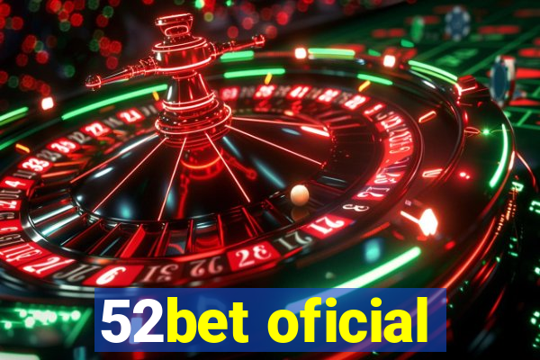 52bet oficial