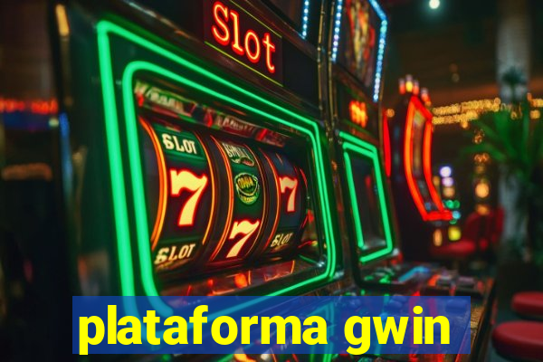 plataforma gwin