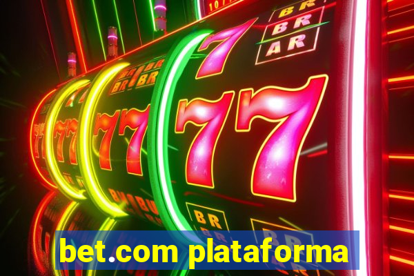 bet.com plataforma