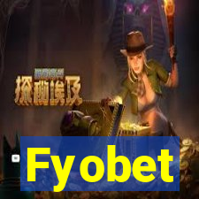 Fyobet
