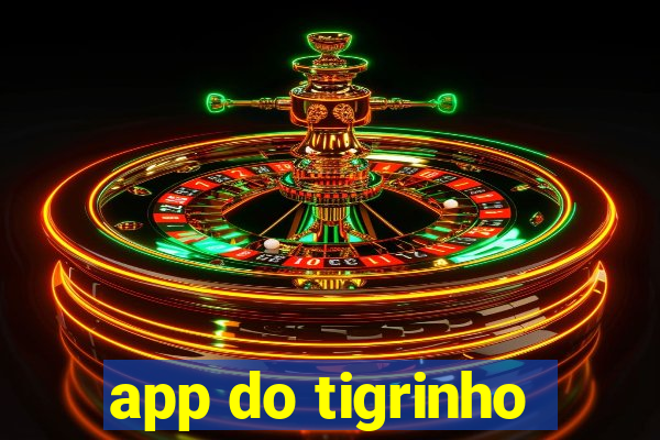 app do tigrinho