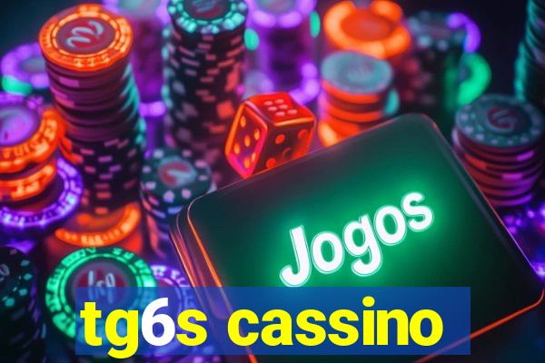 tg6s cassino