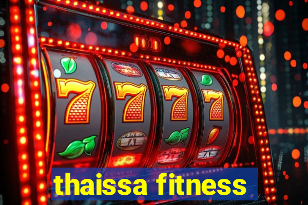 thaissa fitness
