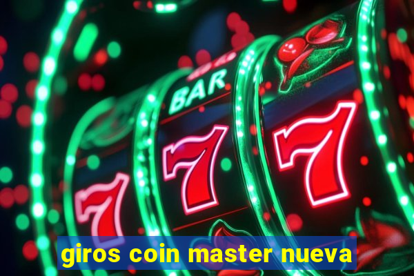 giros coin master nueva