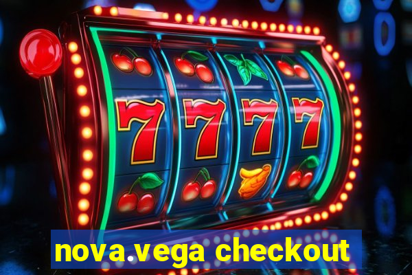 nova.vega checkout