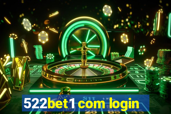 522bet1 com login