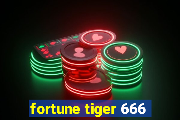 fortune tiger 666
