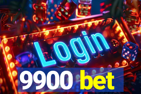 9900 bet