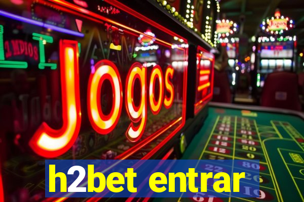 h2bet entrar