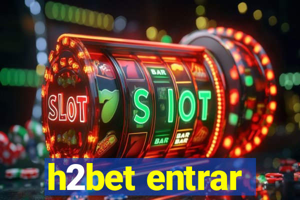 h2bet entrar