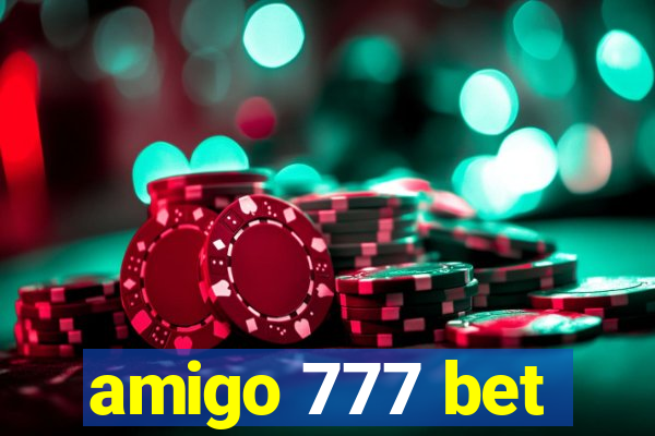 amigo 777 bet