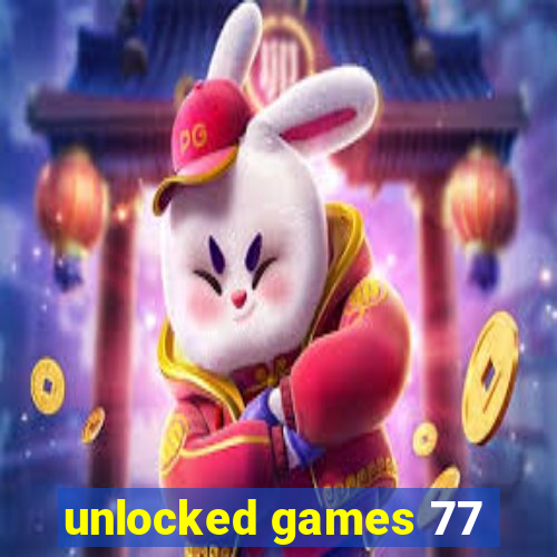 unlocked games 77