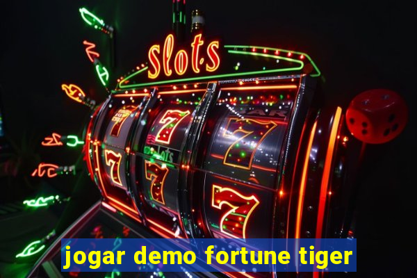 jogar demo fortune tiger
