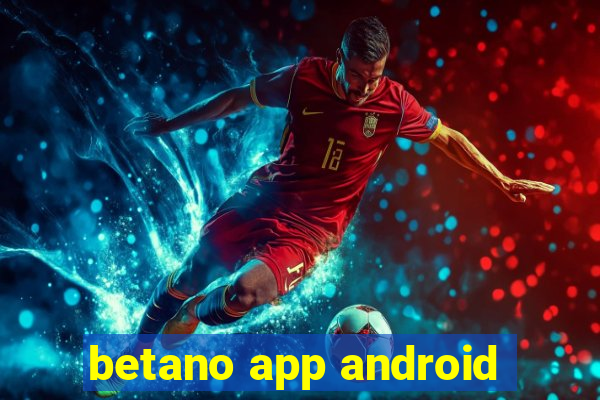 betano app android