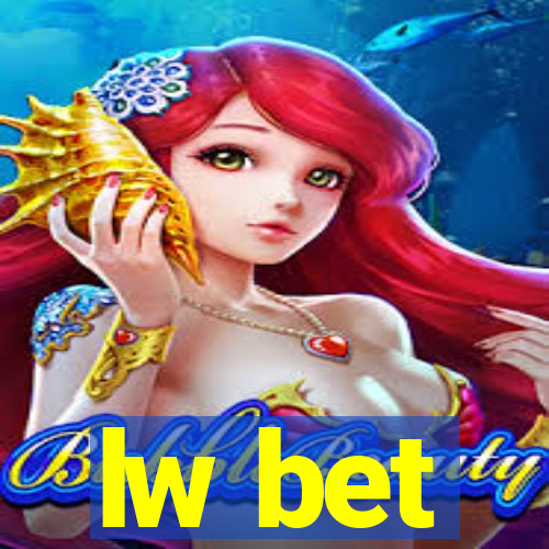 lw bet
