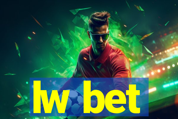lw bet
