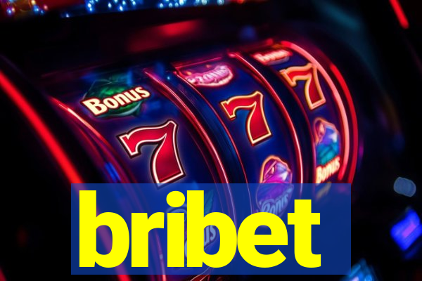 bribet