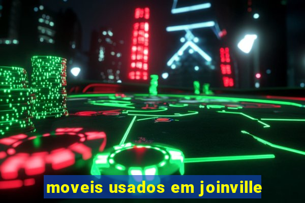 moveis usados em joinville