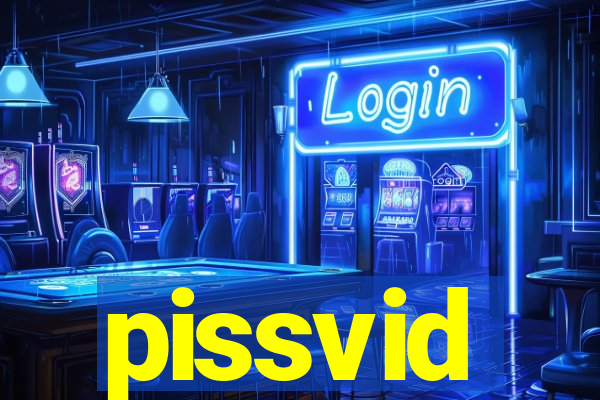 pissvid
