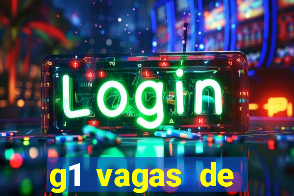 g1 vagas de emprego salvador