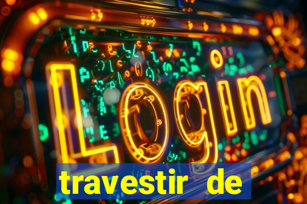 travestir de programa de santos