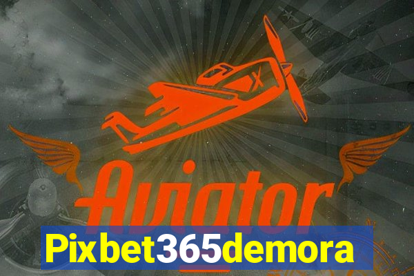 Pixbet365demora