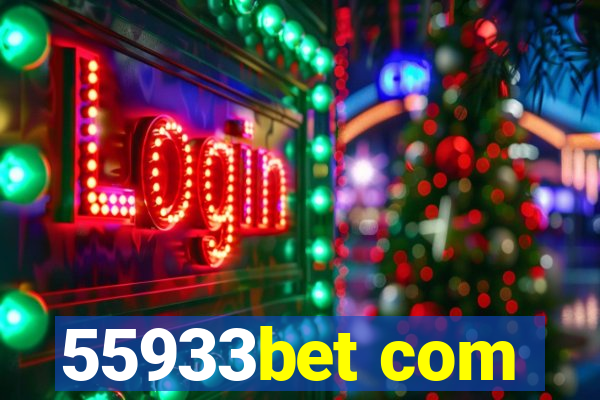 55933bet com