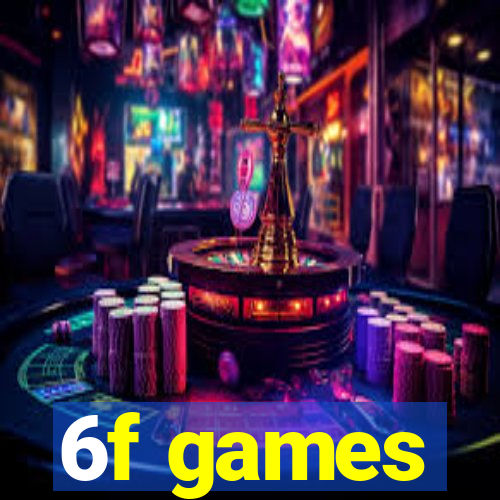 6f games