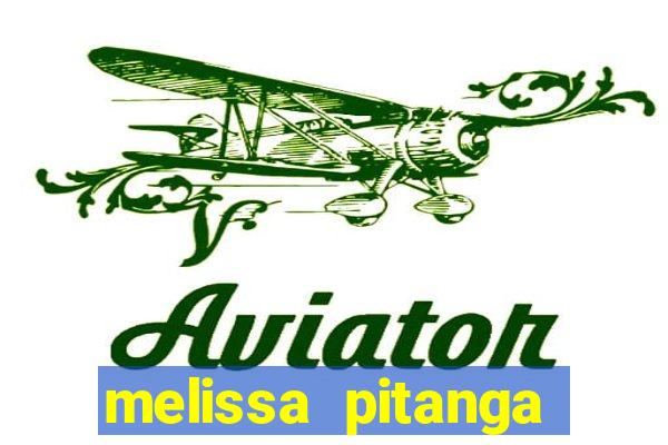 melissa pitanga cinthia santos