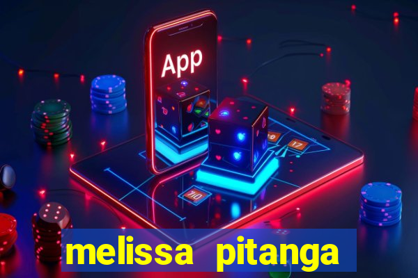 melissa pitanga cinthia santos
