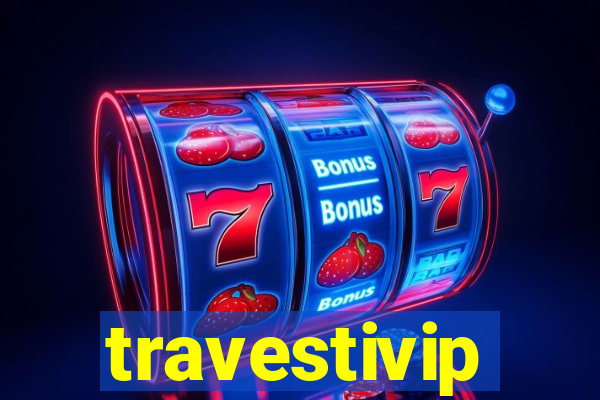 travestivip