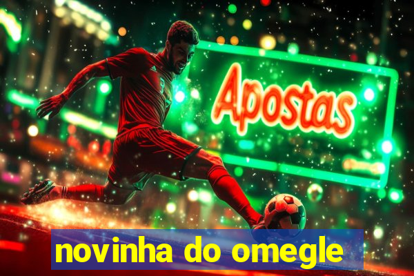 novinha do omegle