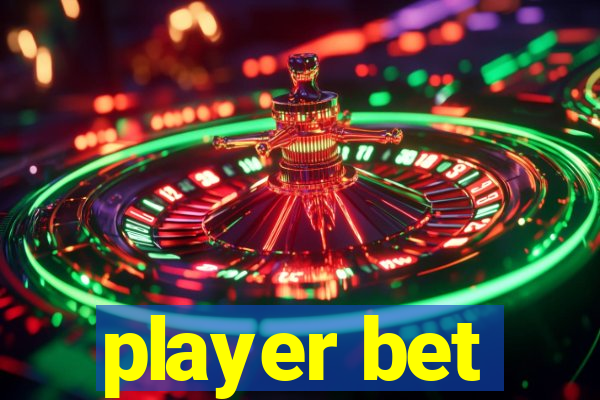 player bet