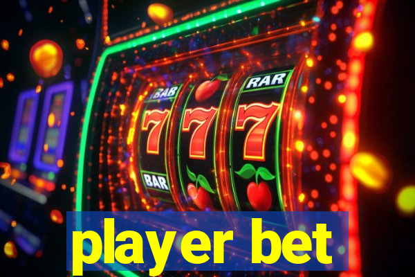 player bet