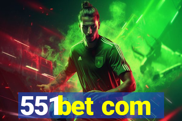 551bet com