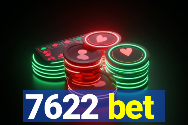 7622 bet