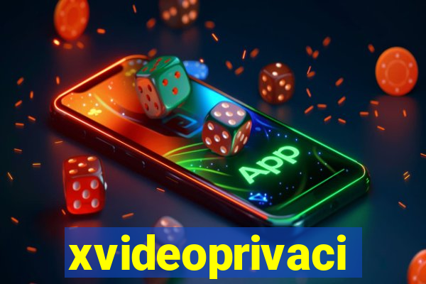 xvideoprivaci