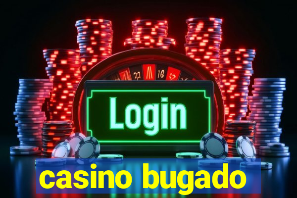 casino bugado