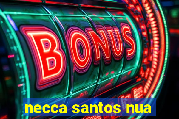 necca santos nua