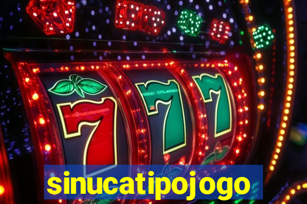 sinucatipojogo