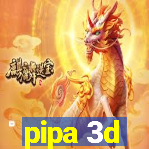pipa 3d
