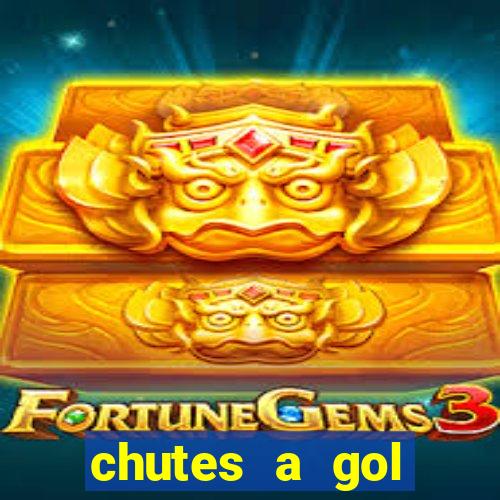 chutes a gol estrela bet