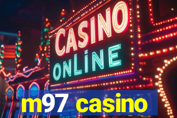 m97 casino