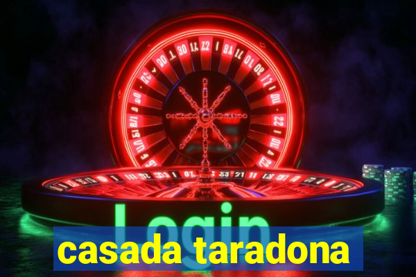 casada taradona
