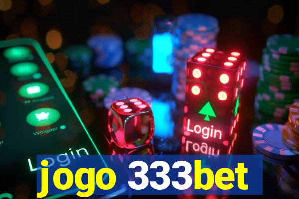 jogo 333bet