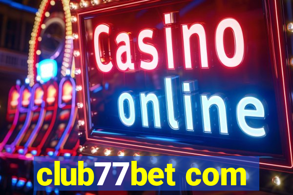 club77bet com