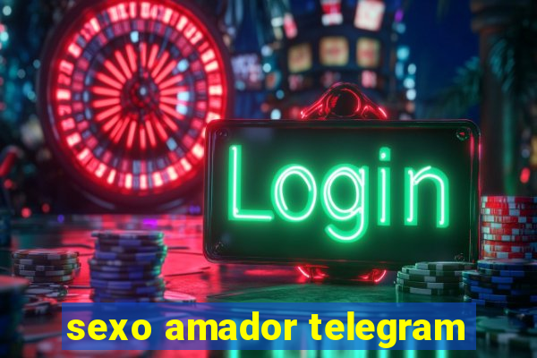 sexo amador telegram